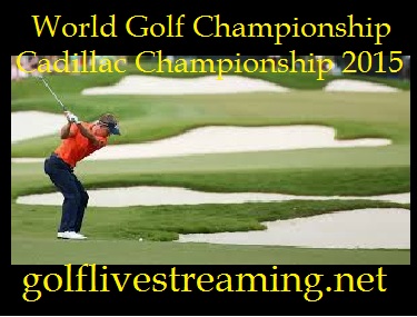 World Golf Championships-Cadillac Championship 2015