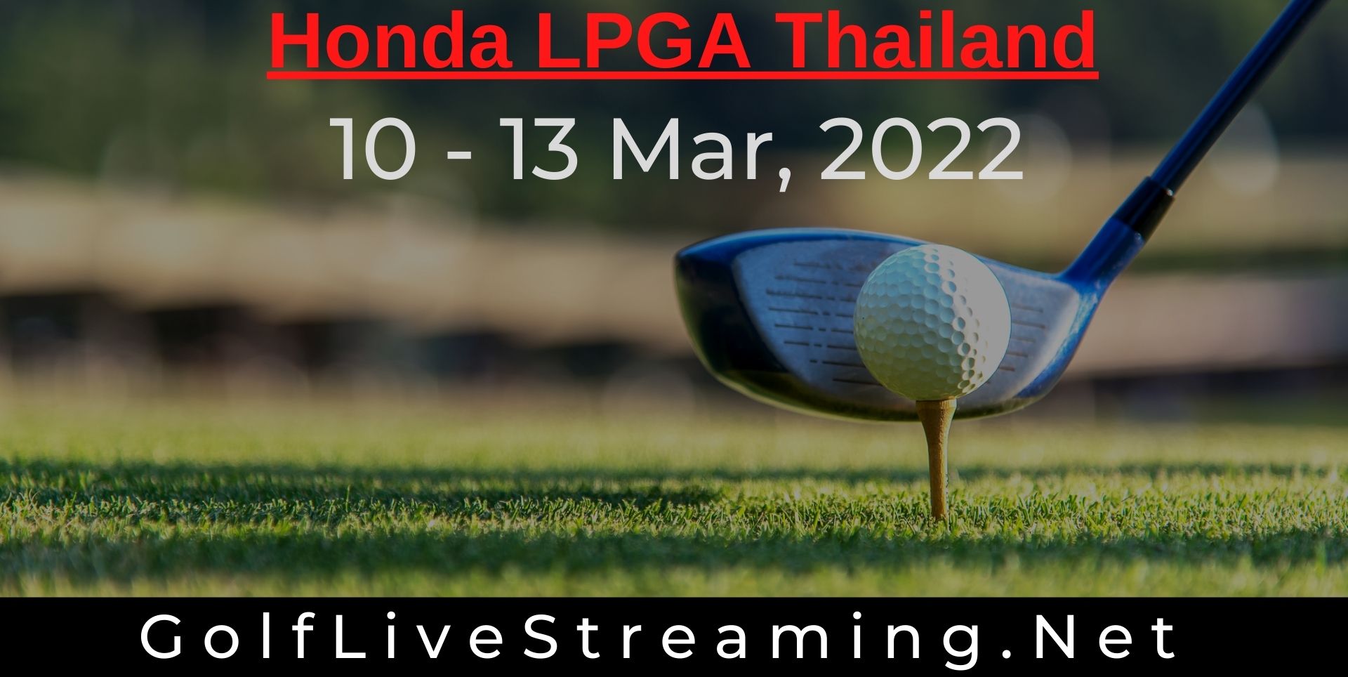 Honda LPGA Thailand 2019 Live Streaming