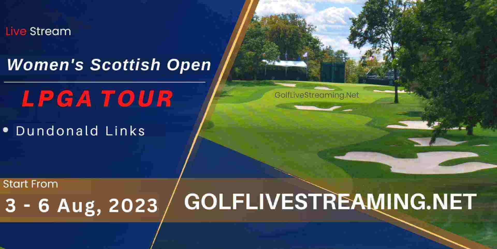 Ladies Scottish Open 2018 Live Streaming