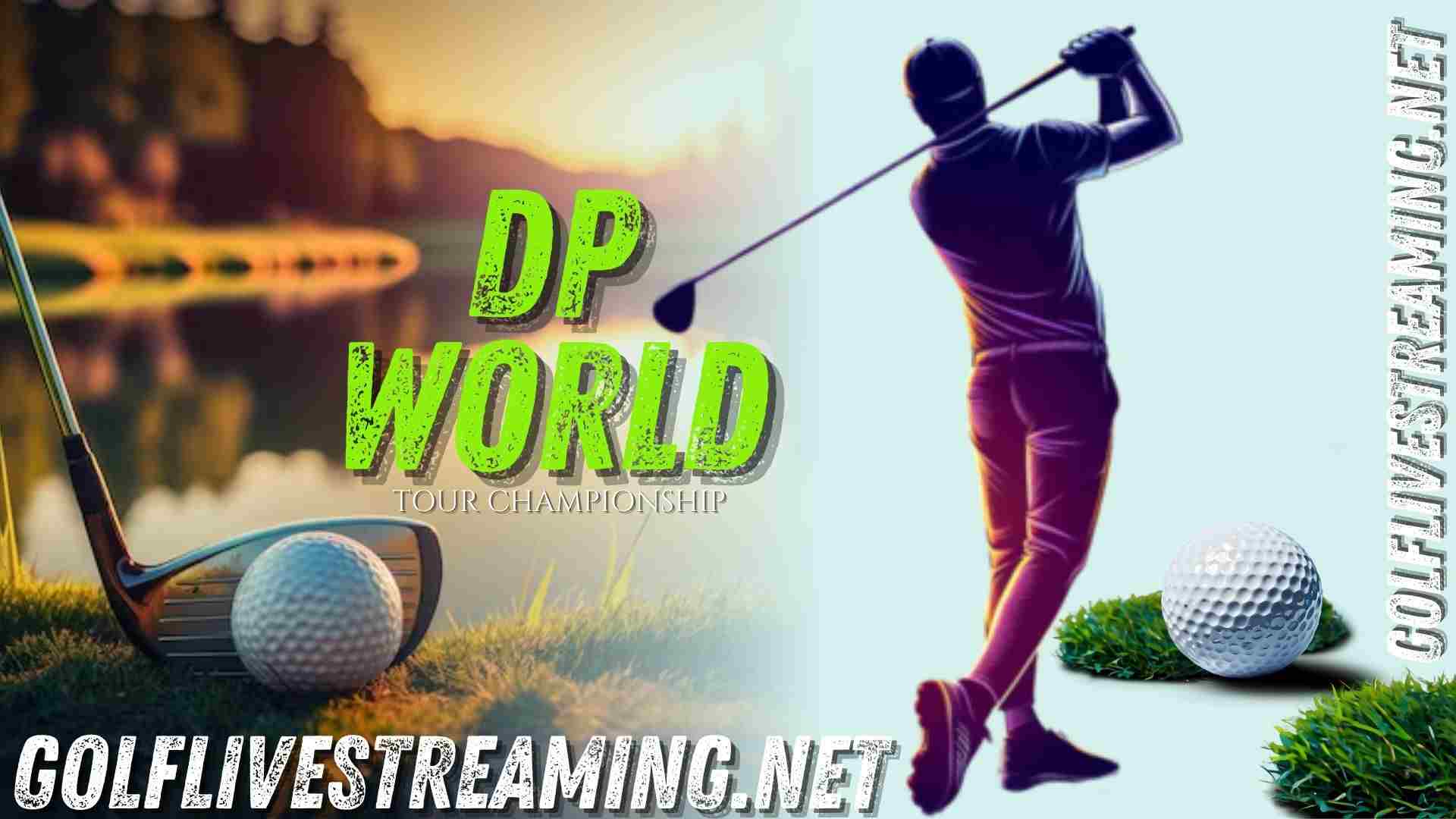 Live DP World Tour Championship Online