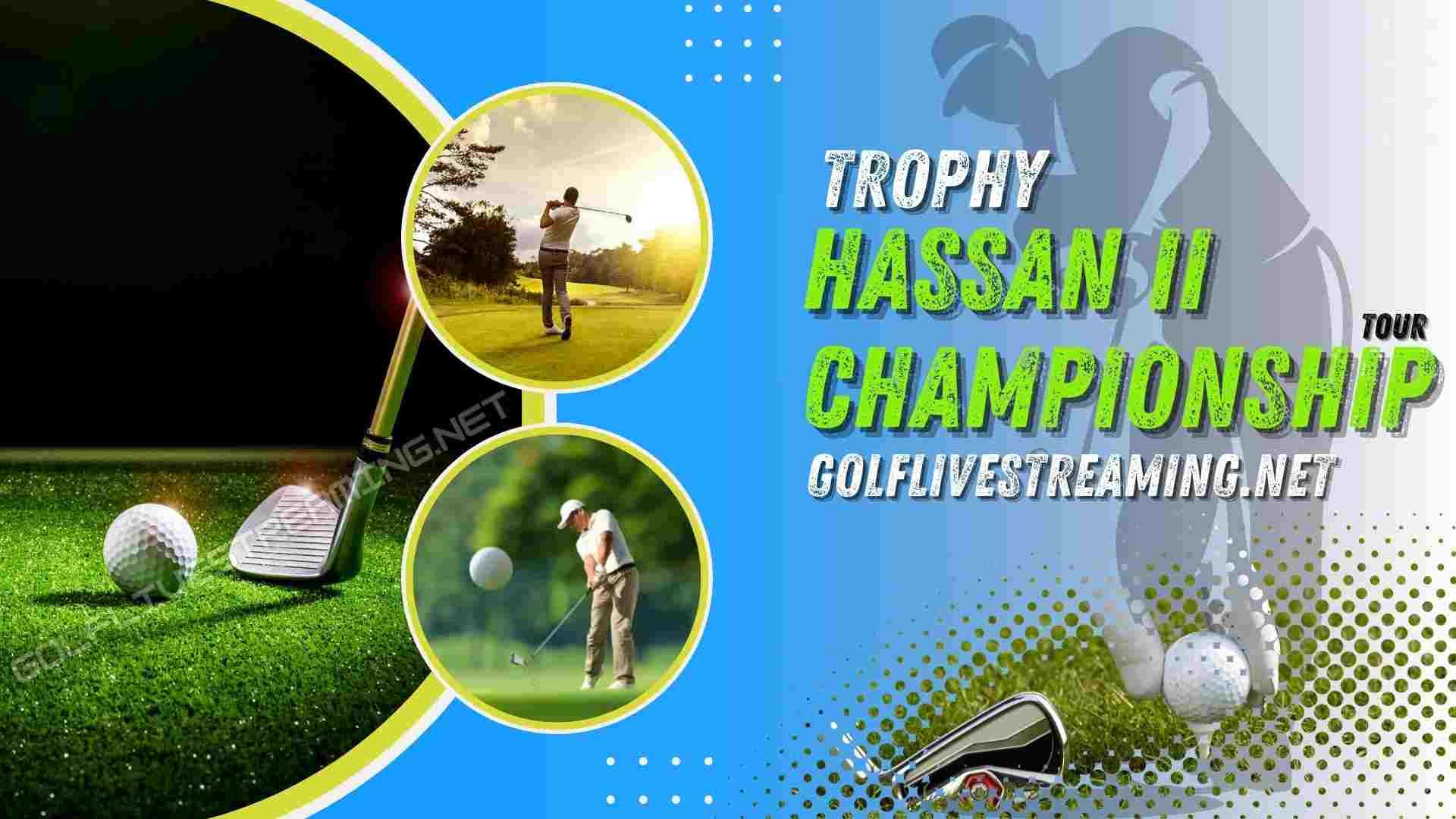 Trophee Hassan II Golf Live Stream
