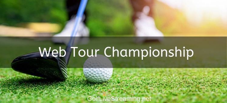 Web Tour Championship 2018 Live Stream