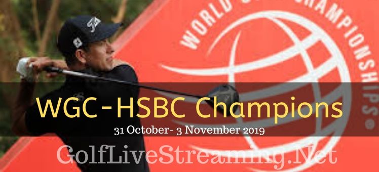 WGC-HSBC Champions 2018 Live Stream