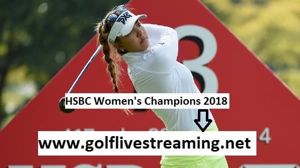 Watch HSBC Womens Champions 2018 Live