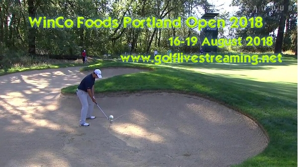 WinCo Foods Portland Open 2018 Live Stream