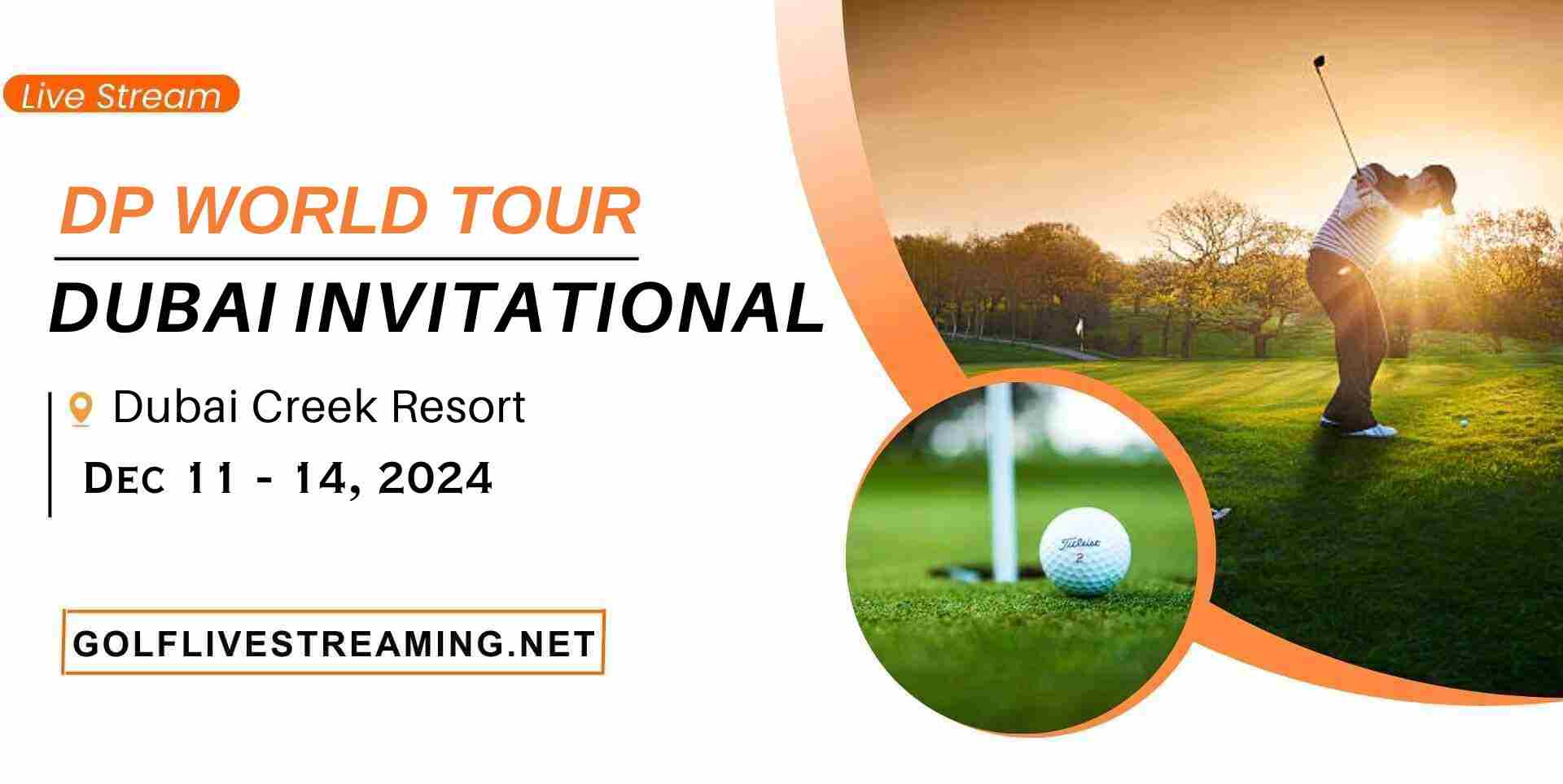 Dubai Invitational Golf DP World Tour Live