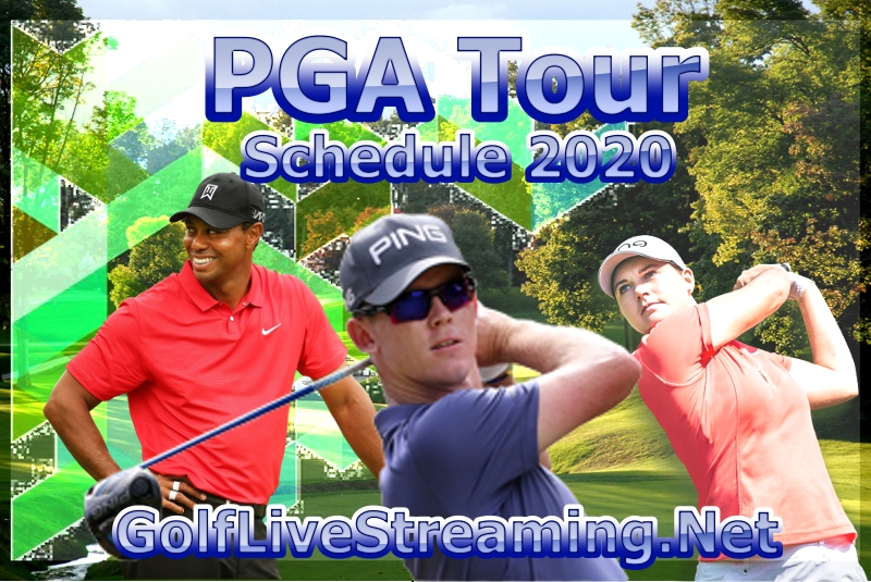2020 PGA Tour Golf Schedule, Dates, Time, Venue & Live Stream
