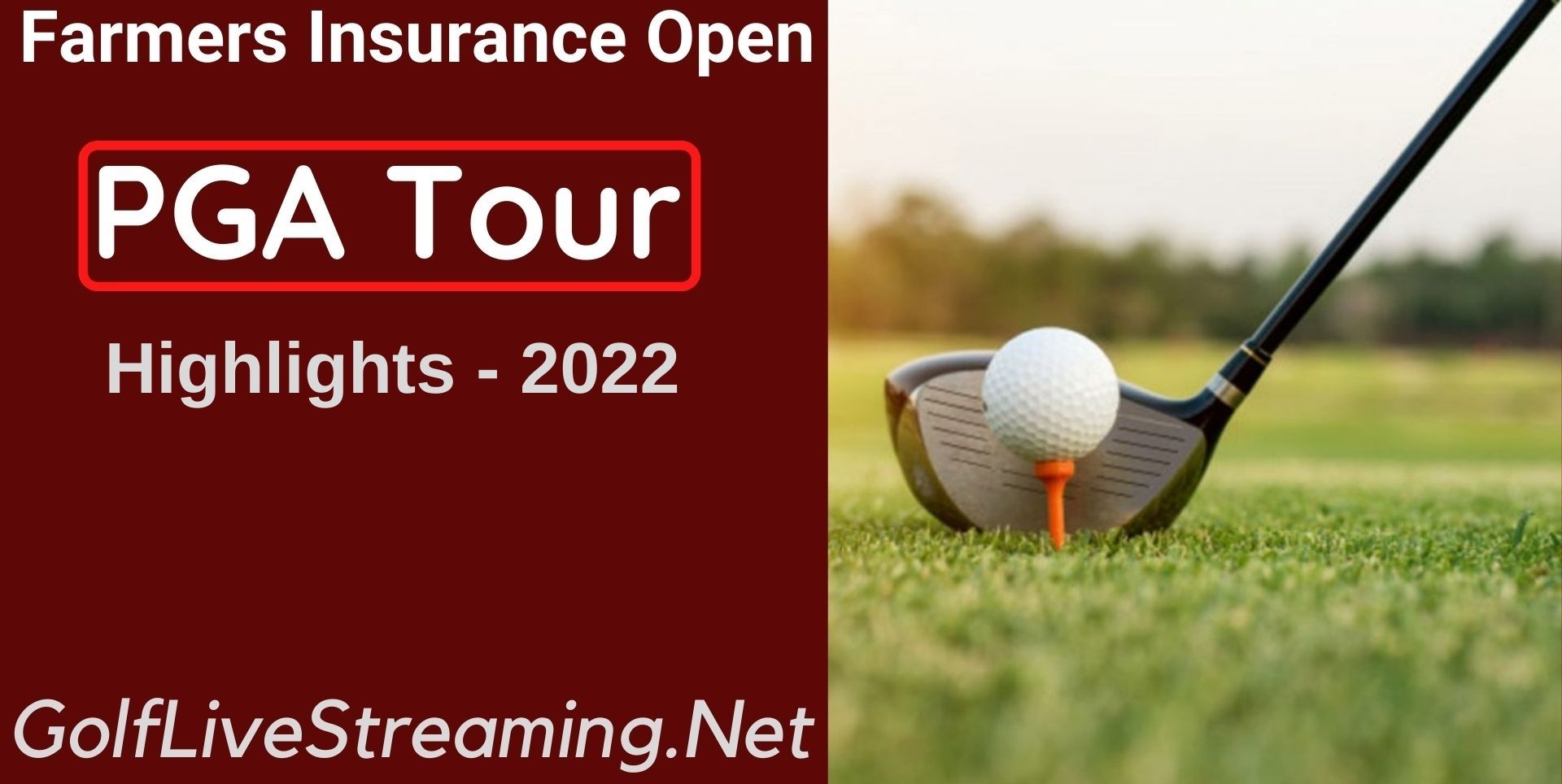 Farmers Insurance Open Round 1 Highlights 2022