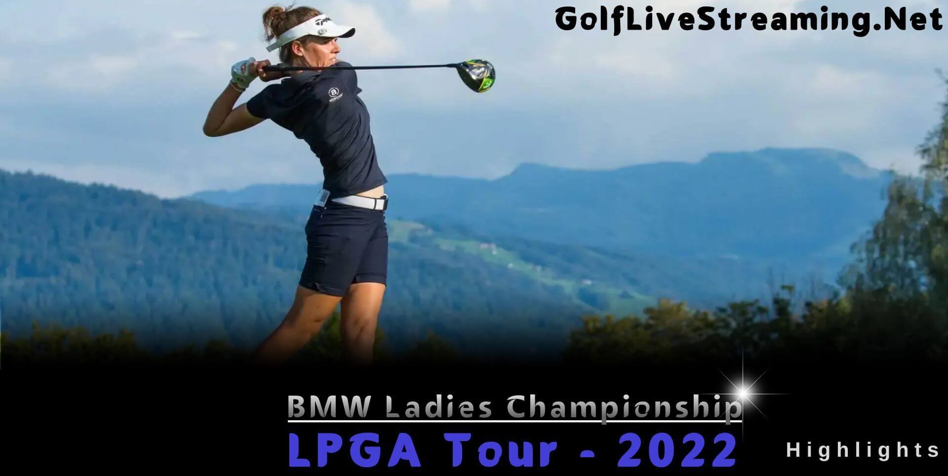 BMW Ladies Championship Round 4 Highlights 2022 LPGA