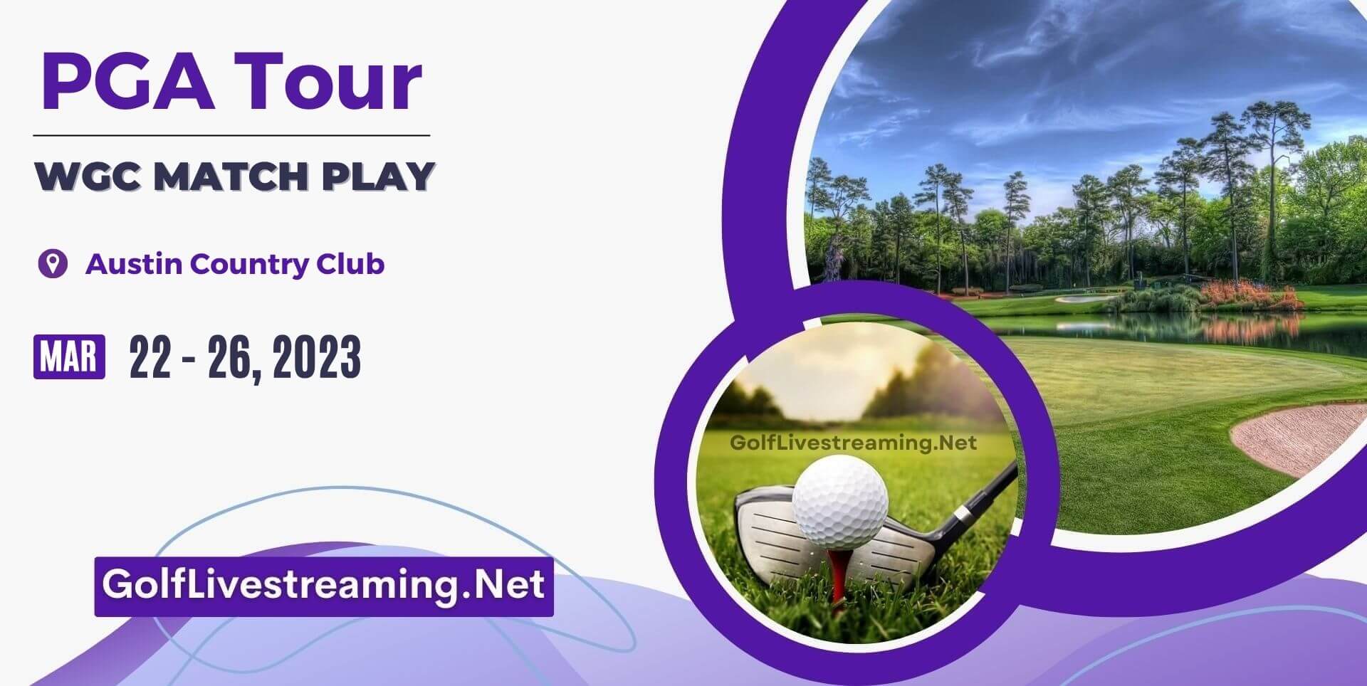 WGC-Dell Technologies Match Play Live Stream 2023 WGC-Dell Technologies Match Play Live Stream 2023