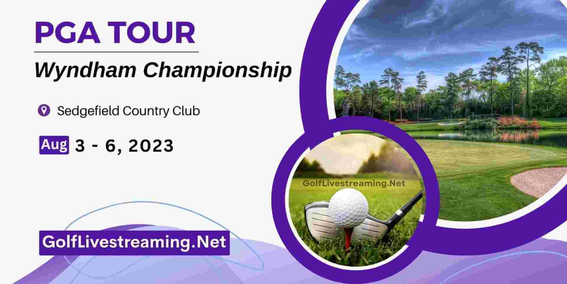 Wyndham Championship 2023 Live Stream PGA Tour